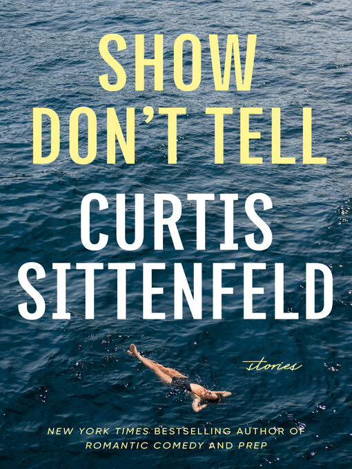 Title details for Show Don't Tell by Curtis Sittenfeld - Wait list